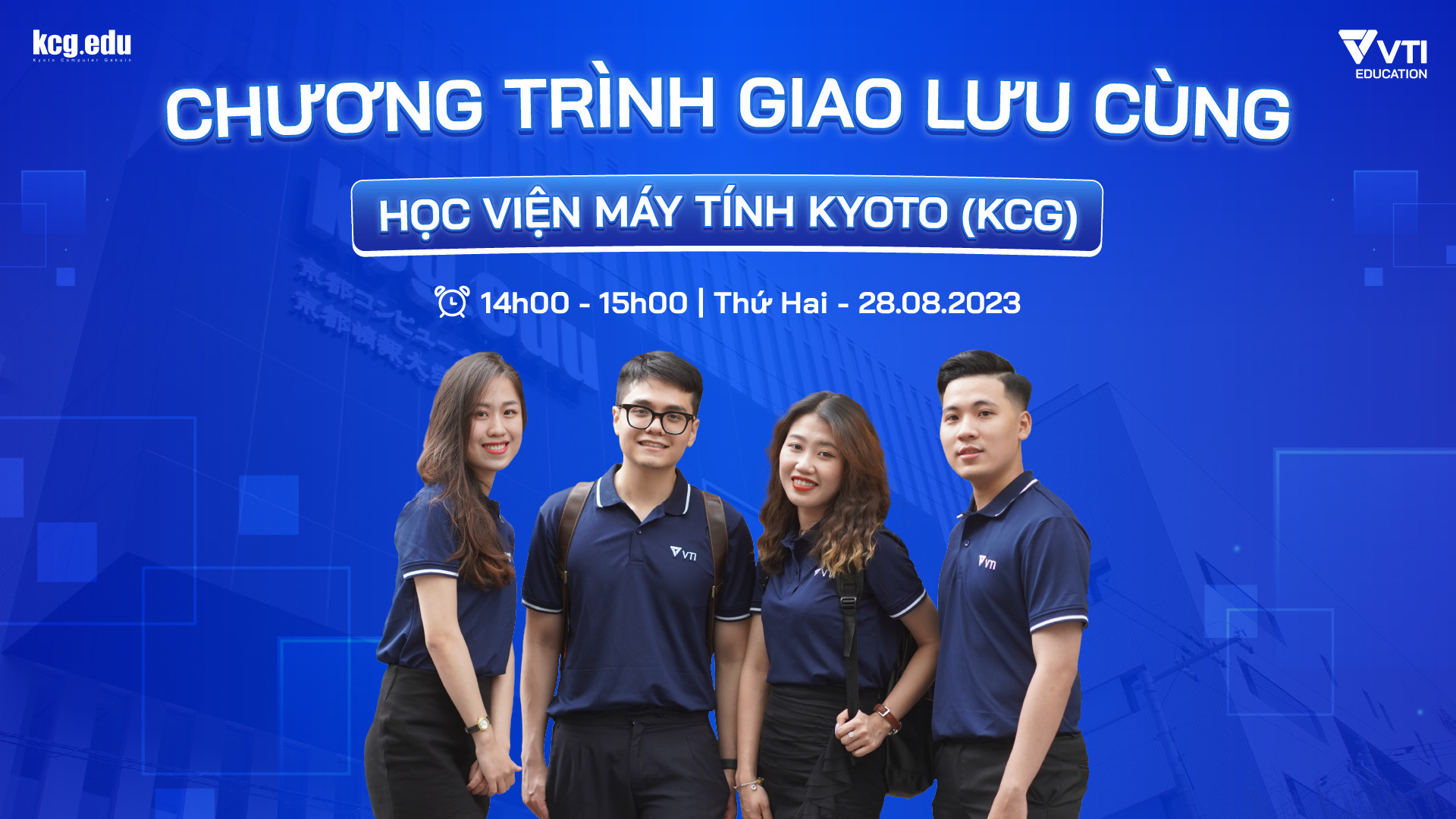 CHƯƠNG TRÌNH GIAO LƯU CÙNG HỌC VIỆN MÁY TÍNH KYOTO (KCG)